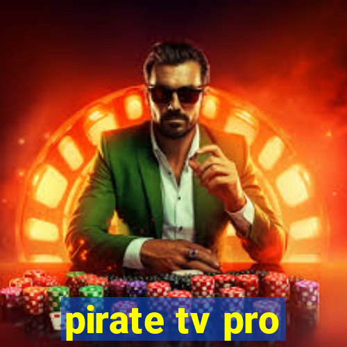 pirate tv pro