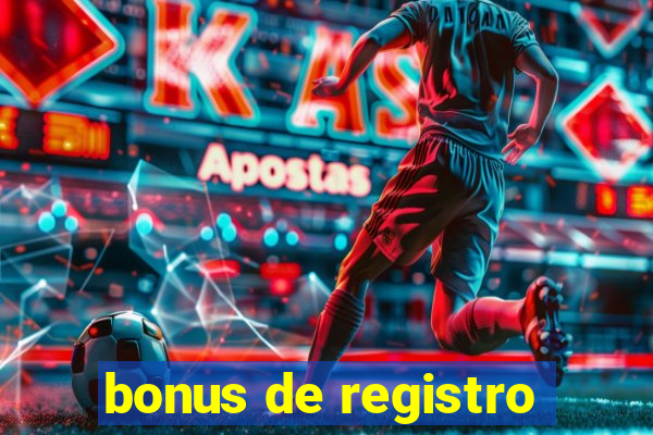 bonus de registro