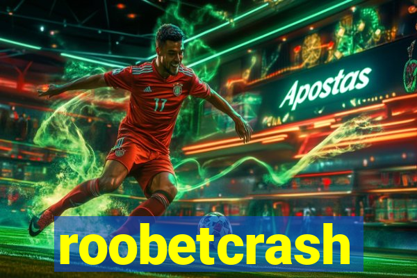 roobetcrash