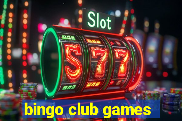 bingo club games