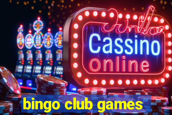 bingo club games