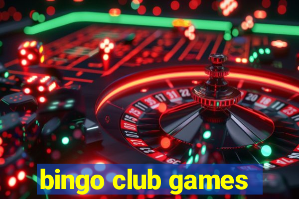 bingo club games