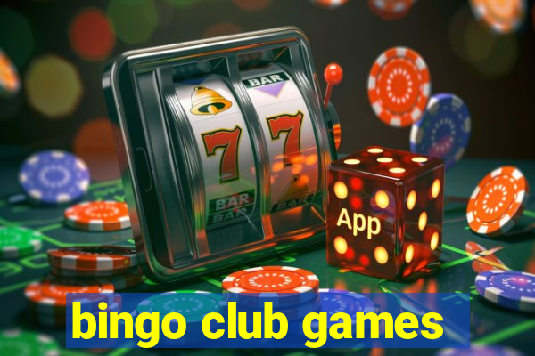 bingo club games