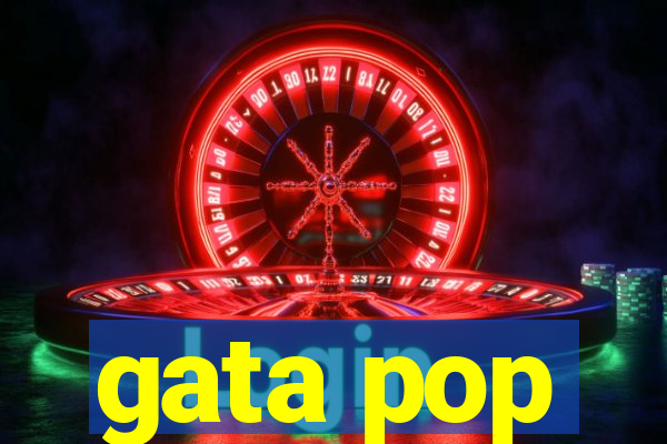 gata pop