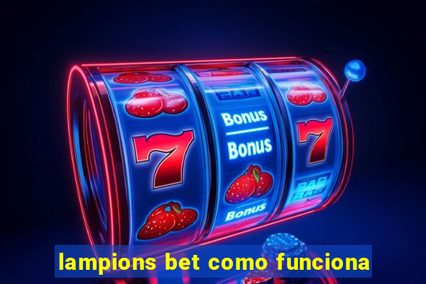 lampions bet como funciona