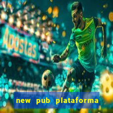 new pub plataforma de jogos