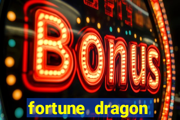 fortune dragon ganho certo demo