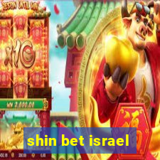 shin bet israel