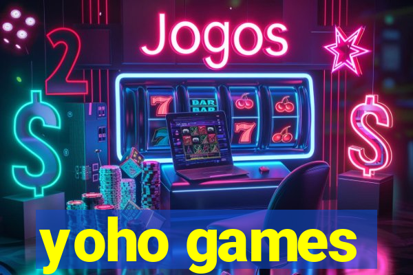 yoho games