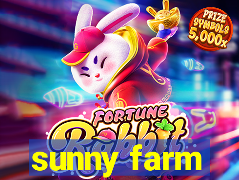 sunny farm