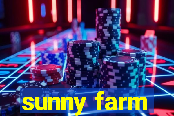 sunny farm