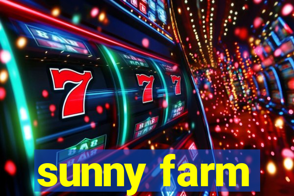 sunny farm