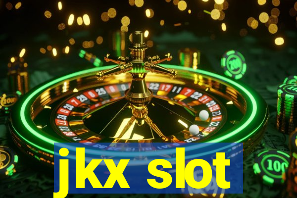 jkx slot