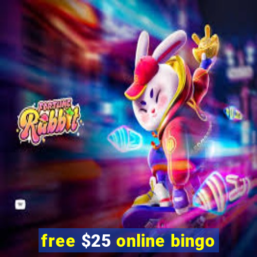 free $25 online bingo