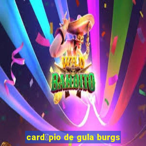 card谩pio de gula burgs