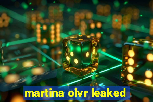 martina olvr leaked