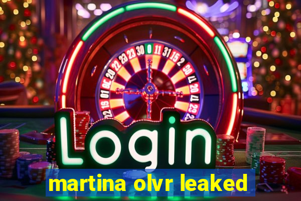 martina olvr leaked