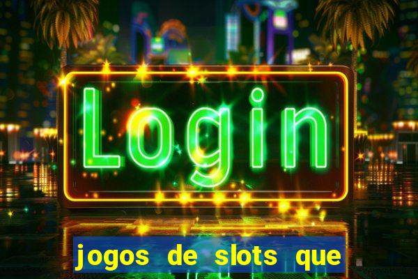 jogos de slots que dao bonus no cadastro