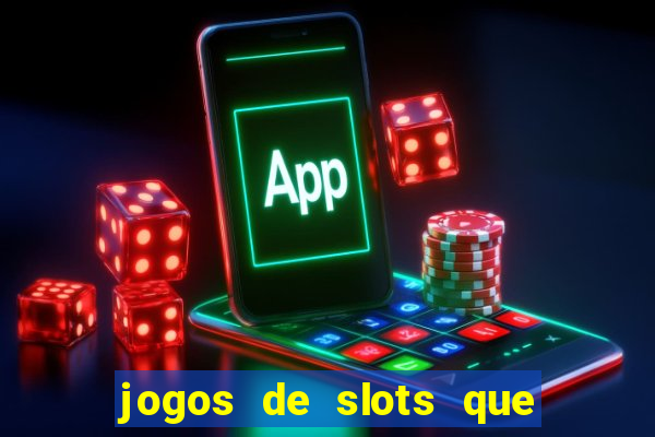 jogos de slots que dao bonus no cadastro