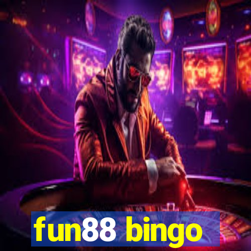 fun88 bingo