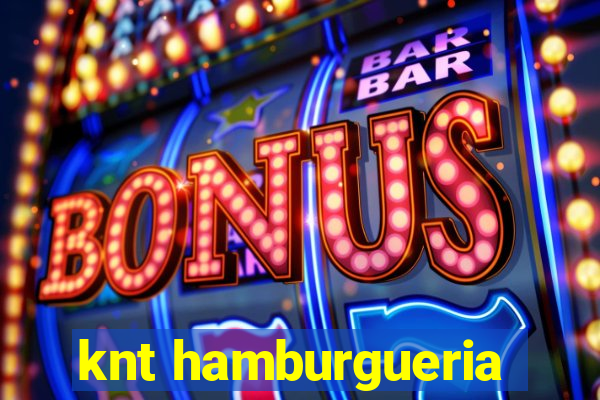 knt hamburgueria