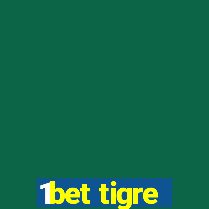 1bet tigre