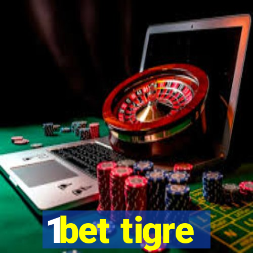 1bet tigre