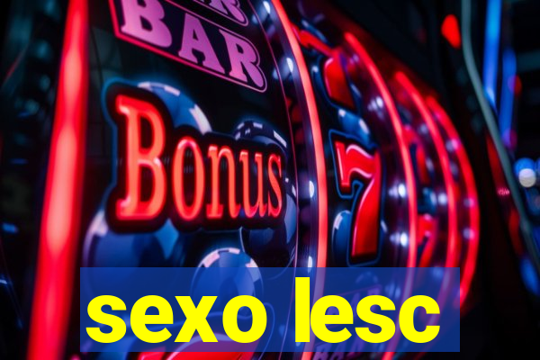 sexo lesc