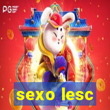 sexo lesc