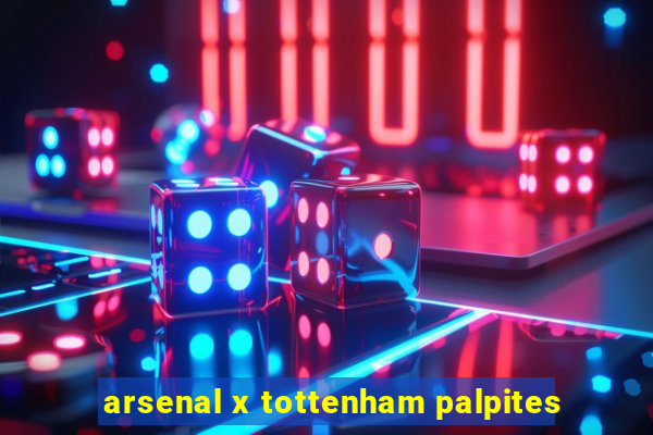 arsenal x tottenham palpites