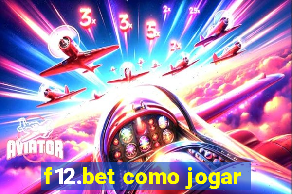 f12.bet como jogar