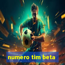 numero tim beta