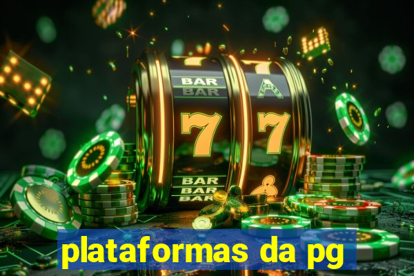 plataformas da pg