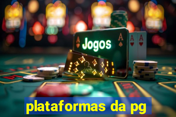 plataformas da pg