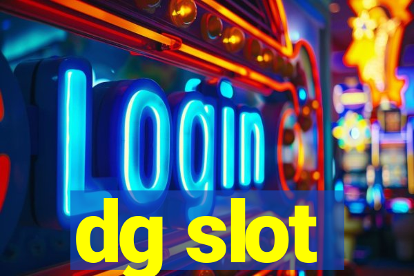 dg slot