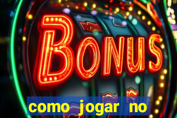 como jogar no esporte bet