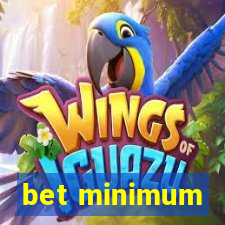 bet minimum