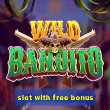 slot with free bonus