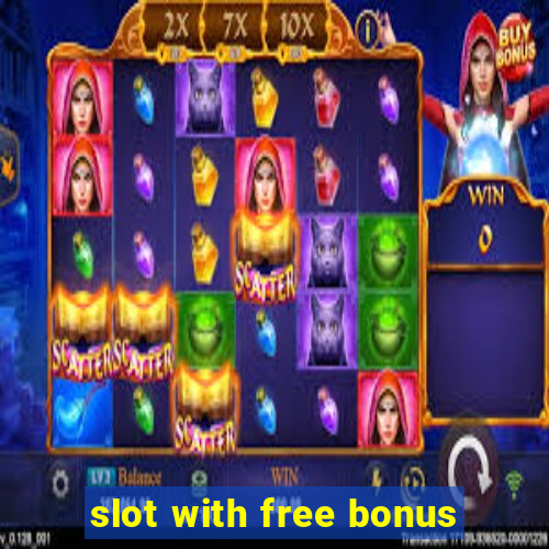 slot with free bonus