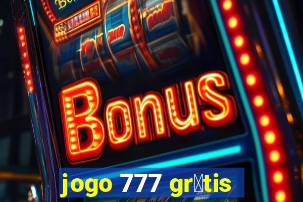 jogo 777 gr谩tis