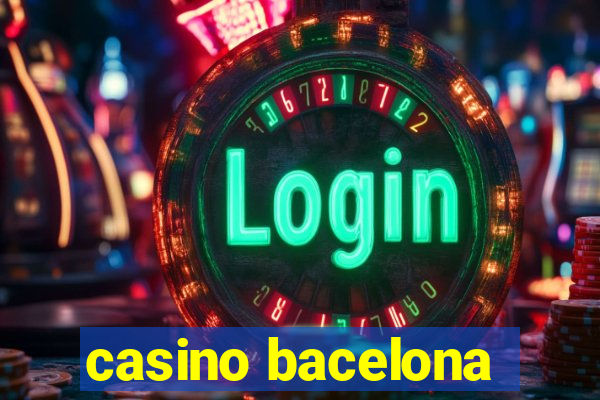 casino bacelona