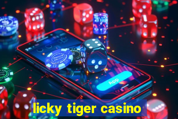 licky tiger casino