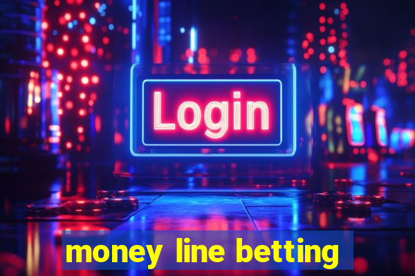 money line betting