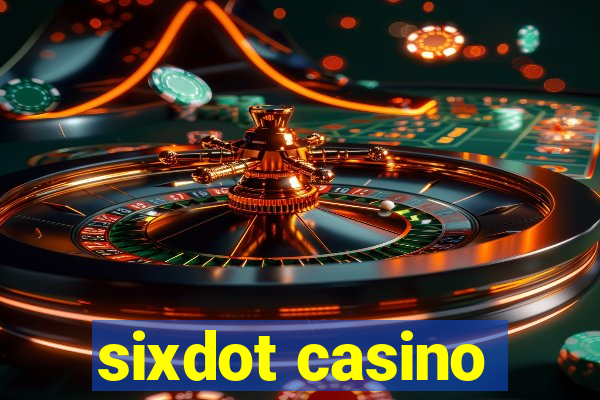 sixdot casino