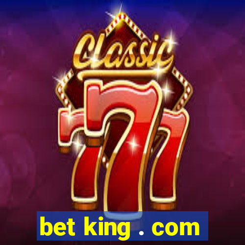 bet king . com