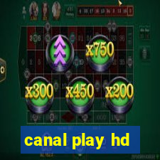 canal play hd