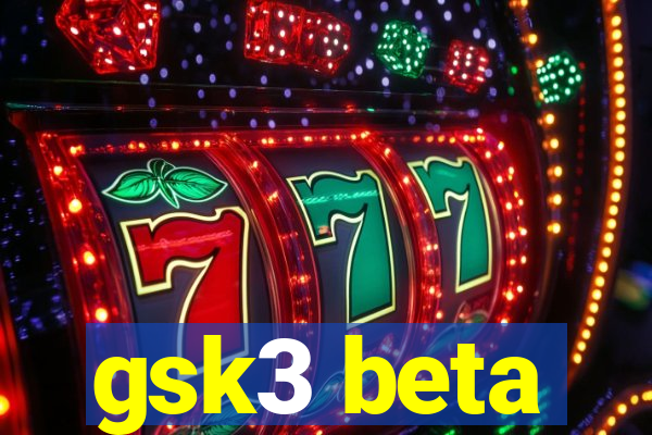 gsk3 beta