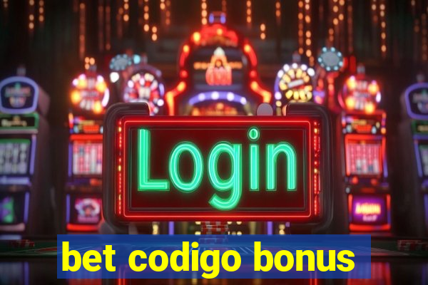 bet codigo bonus