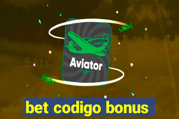 bet codigo bonus