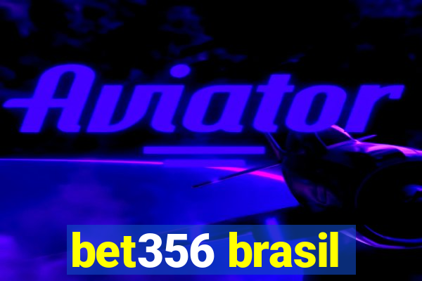 bet356 brasil